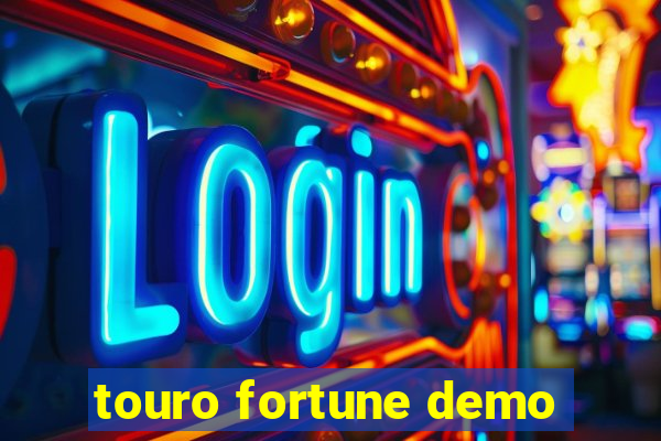 touro fortune demo